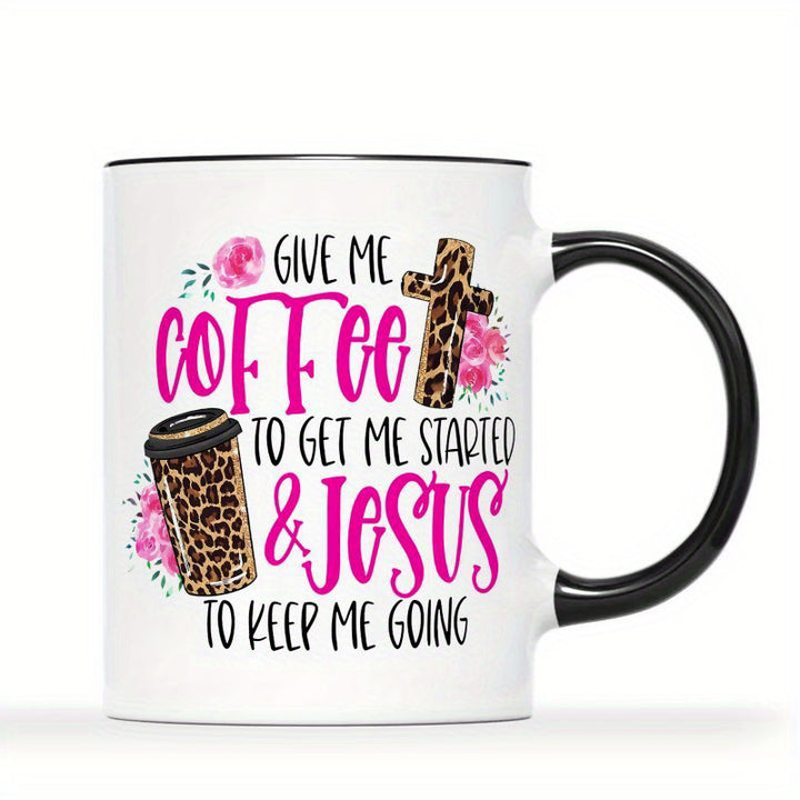 Funny 'Give Me Coffee to Get Started, Jesus to Keep Me Going' 11oz Ceramic Mug with Leopard Print - Perfect Gift for Friends, Family, and Loved Ones, Perfect for Thanksgiving