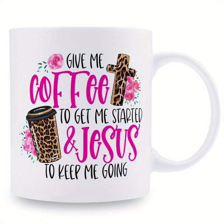 Funny 'Give Me Coffee to Get Started, Jesus to Keep Me Going' 11oz Ceramic Mug with Leopard Print - Perfect Gift for Friends, Family, and Loved Ones, Perfect for Thanksgiving