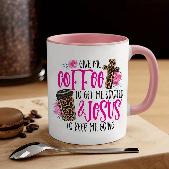 Funny 'Give Me Coffee to Get Started, Jesus to Keep Me Going' 11oz Ceramic Mug with Leopard Print - Perfect Gift for Friends, Family, and Loved Ones, Perfect for Thanksgiving