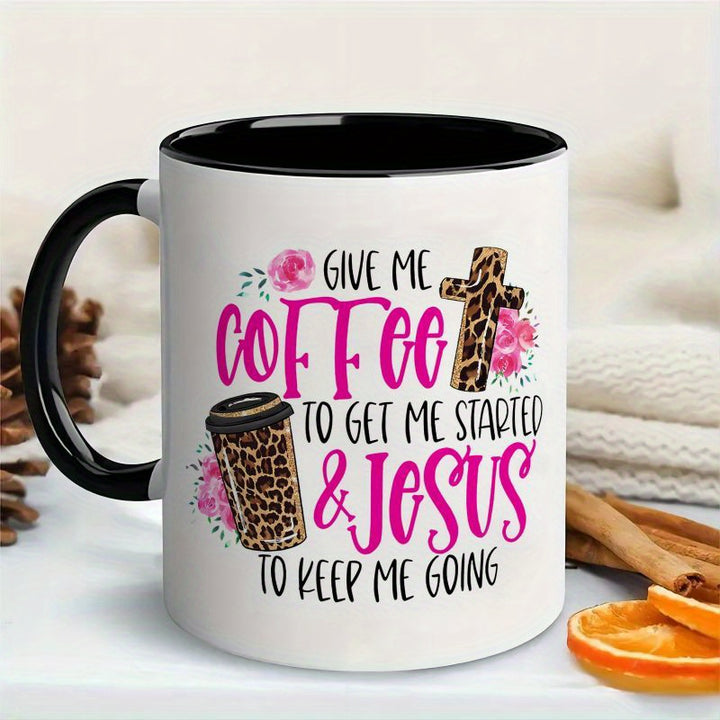 Funny 'Give Me Coffee to Get Started, Jesus to Keep Me Going' 11oz Ceramic Mug with Leopard Print - Perfect Gift for Friends, Family, and Loved Ones, Perfect for Thanksgiving